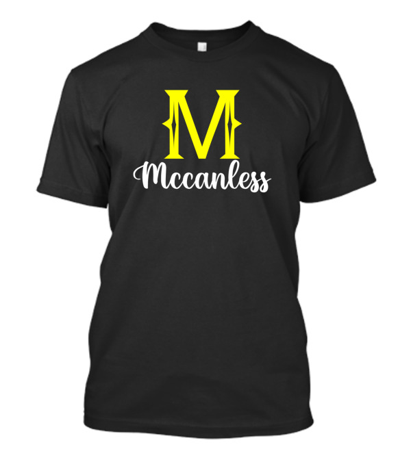 Mccanless Second Surname Family Initial M Mccanless T-Shirt
