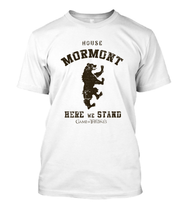 House Mormont Here We Stand Bear Island T-Shirt