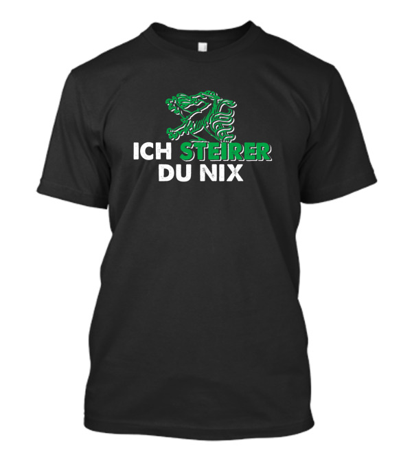 Ich Steirer Du Nix Styria Green Lion Crest T-Shirt