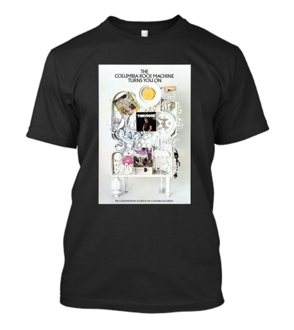 THE COLUMBIA ROCK MACHINE TURNS YOU ON THE CONTEMPORARY SOUNDS IS ON COLUMBIA RECORDS T-Shirt