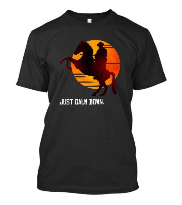 Just Calm Down Red Horse Sunset T-Shirt