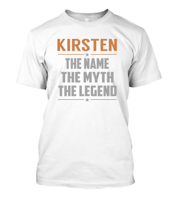 Kirsten The Name The Myth The Legend Star Accents T-Shirt