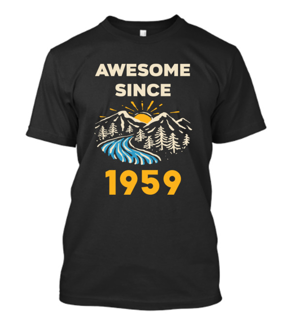Awesome Since 1959 Mountains River Sunburst T-Shirt