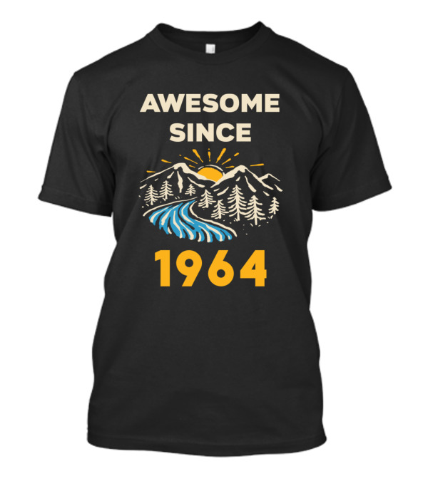 Awesome Since 1964 River Mountains Sun Pine Forest T-Shirt