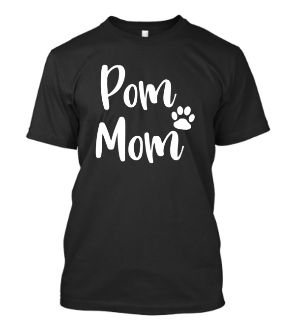 Pom Mom Pomeranian Paw Print Dog Mama T-Shirt