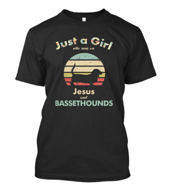 Just A Girl Who Runs On Jesus And Bassethounds Vintage Dog T-Shirt