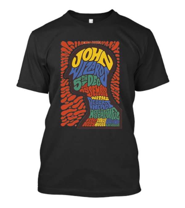 JOHN WIZARDS 5TH DEC AT THE ASSEMBLY WITH DESERT HEAD HELLO BEAUTIFUL RETRO EARLY HOURS ROAD MEGACHURCH T-Shirt