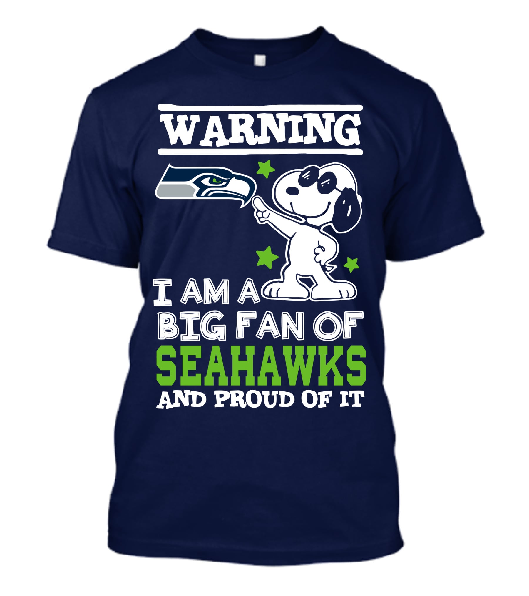 Warning I Am A Big Fan Of Seattle Seahawks And Proud Of It T-Shirt