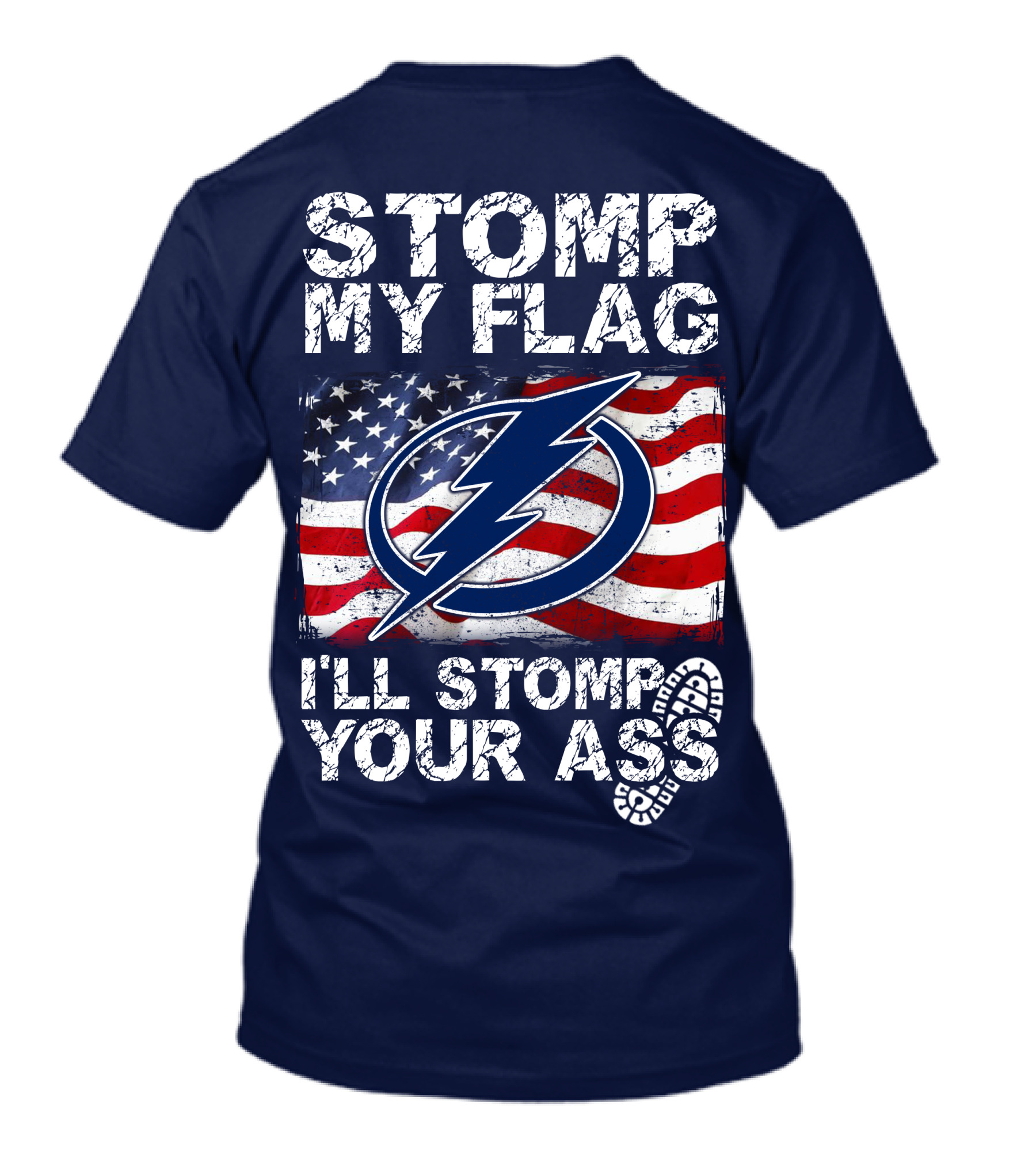 Tampa Bay Lightning Stomp My Flag I'll Stomp Your Ass T-Shirt