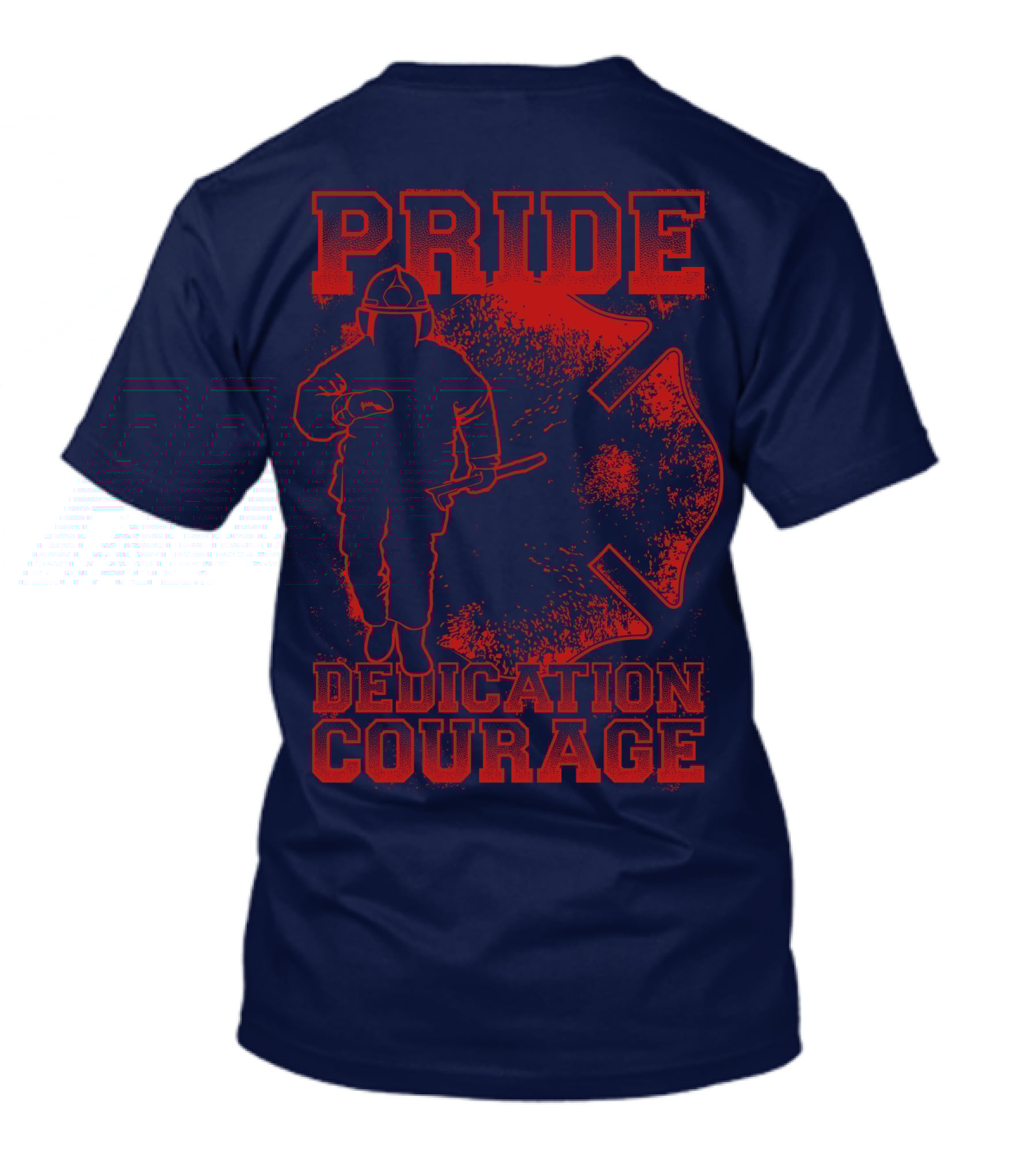 Pride Dedication Courage Firefighter T-Shirt