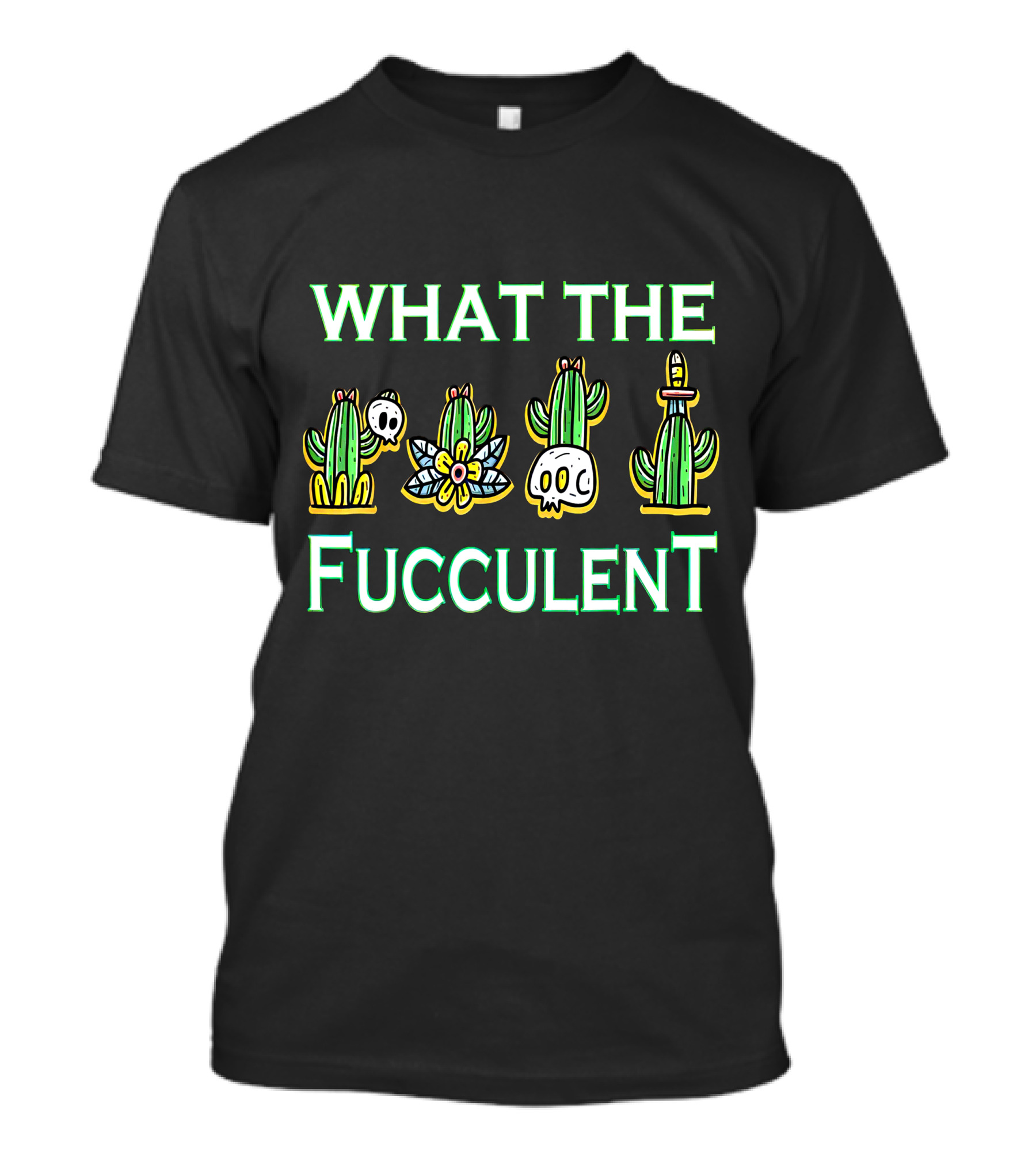 WHAT THE FUCCULENT Cactus Skull T-Shirt
