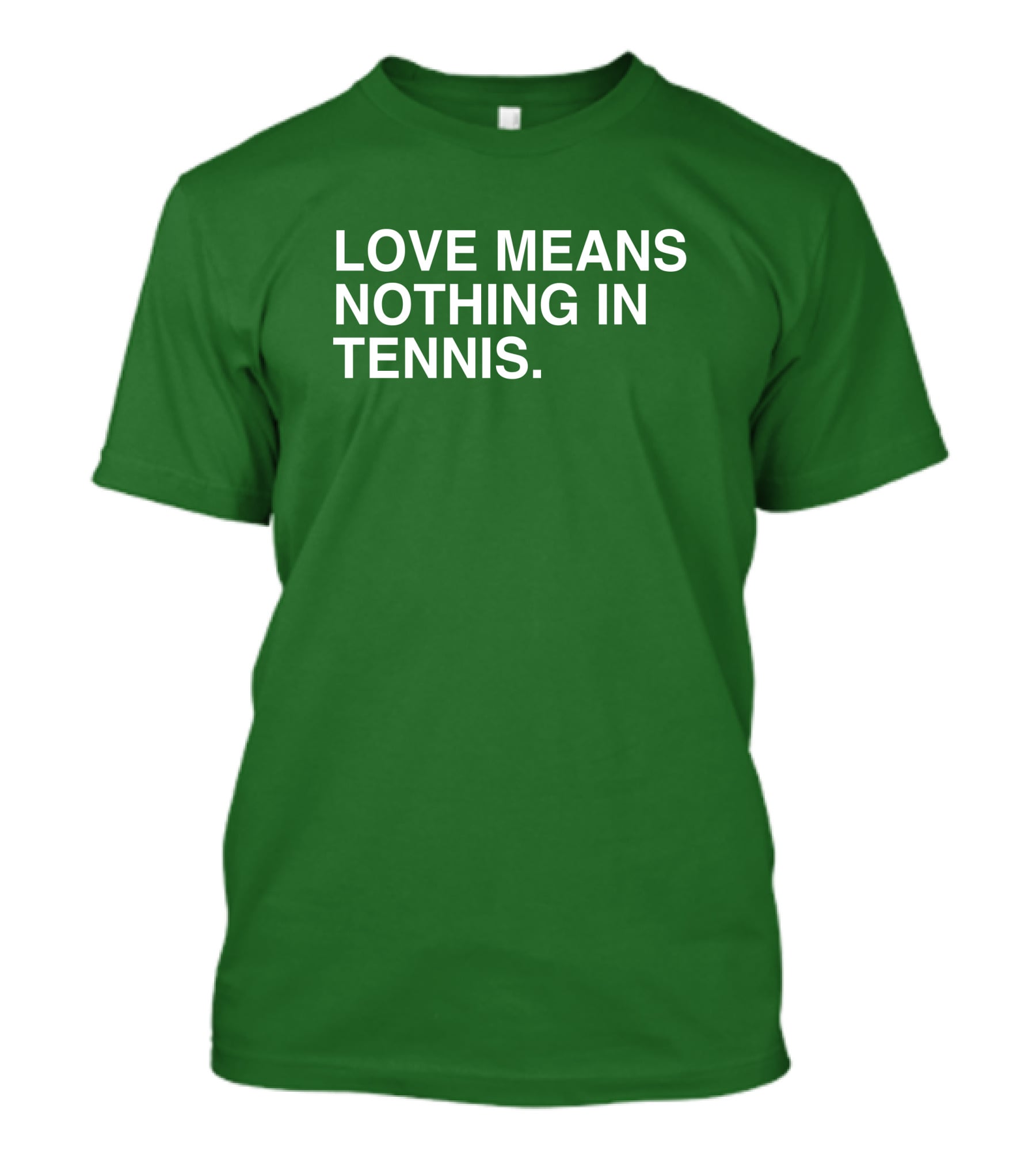 Love Means Nothing In Tennis Playful T-Shirt