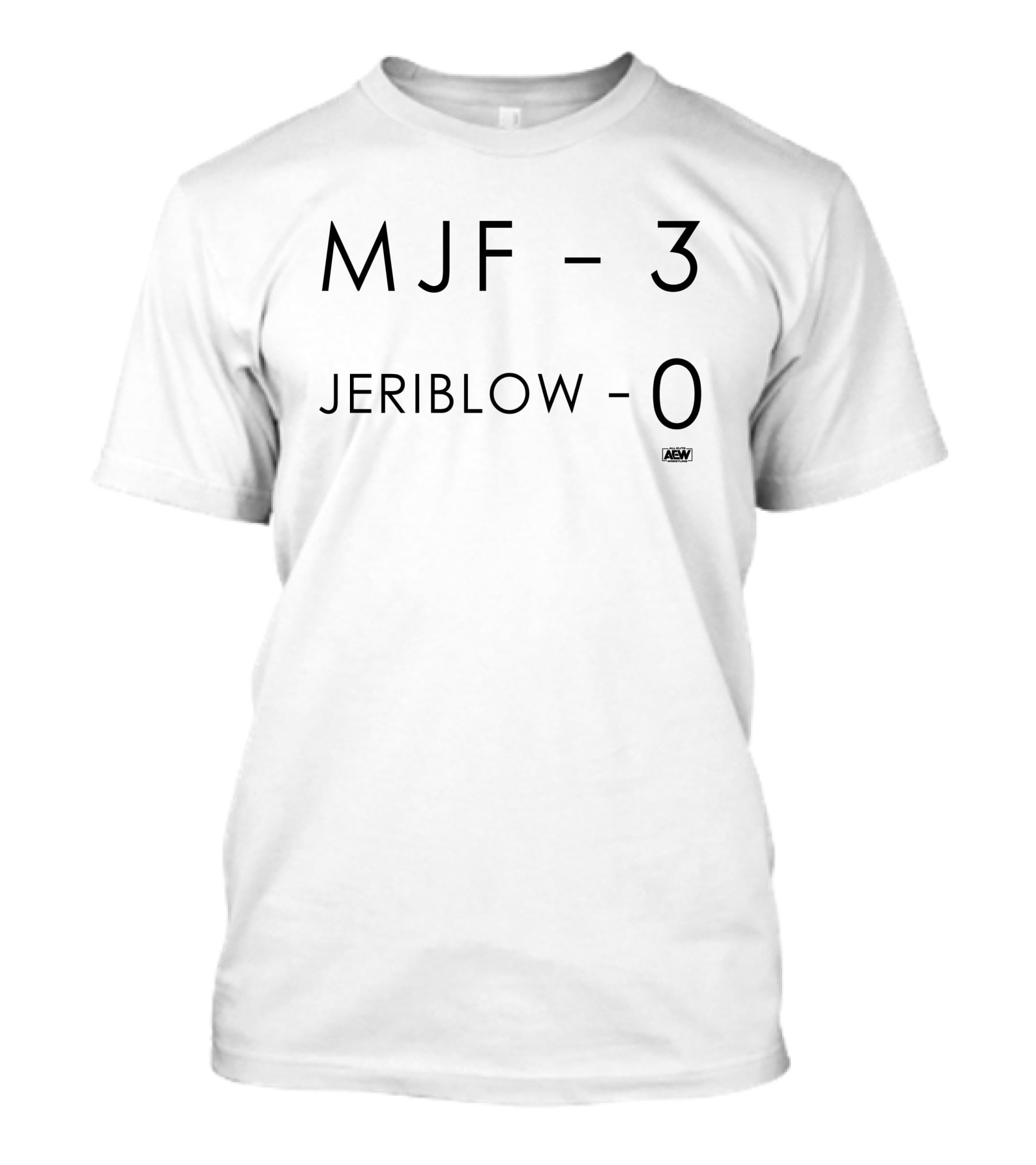 AEW MJF 3 Jeriblow 0 Maxwell Jacob Friedman T-Shirt