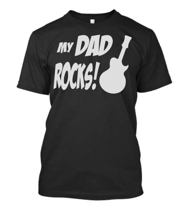 My Dad Rocks Guitar T-Shirt