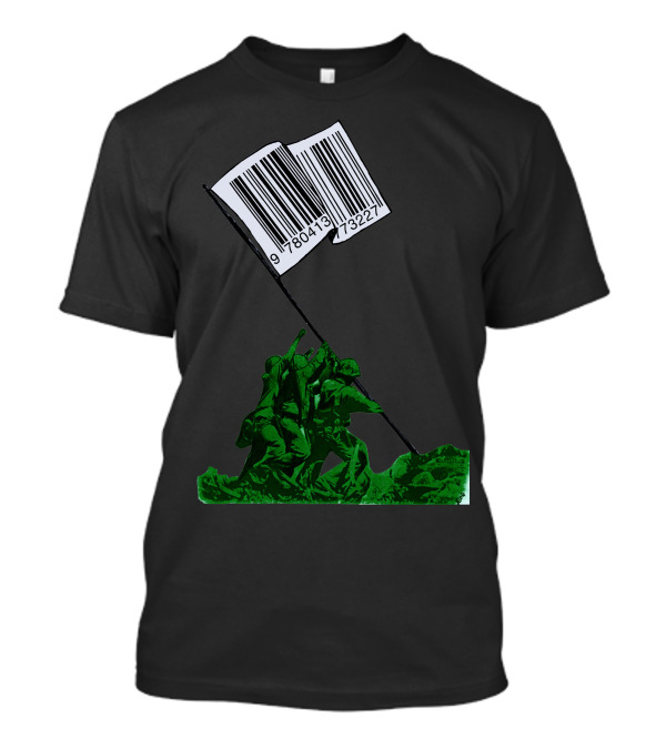 Raising The Barcode Flag Of Commerce T-Shirt