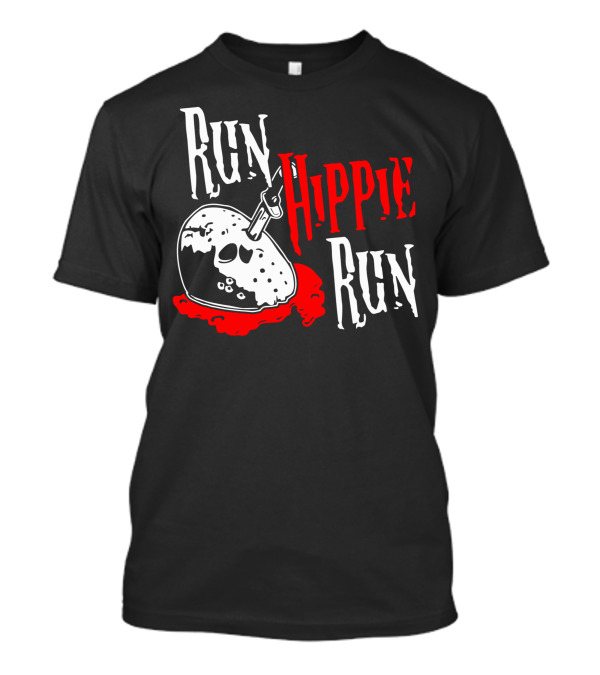 Run Hippie Run Friday The 13th Mask Blood Horror T-Shirt
