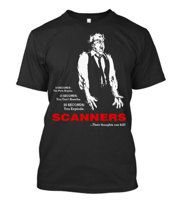 Scanners Cronenberg 80s The Pain Begins You Can't Breathe You Explode Their Thoughts Can Kill T-Shirt
