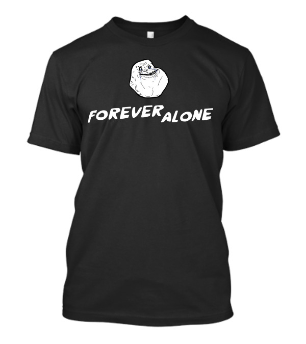 Sickest Kids Forever Alone Meme Face T-Shirt
