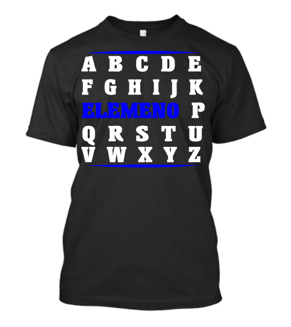 ABC Elemeno Alphabet Joke Letters T-Shirt