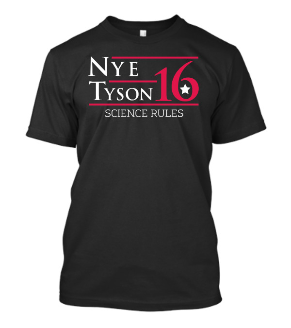 Nye Tyson 16 Science Rules T-Shirt