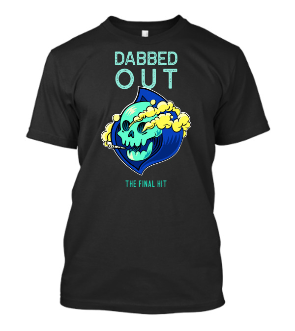 Dabbed Out Skull Smoking With Yellow Smoke The Final Hit T-Shirt