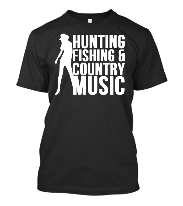 Hunting Fishing And Country Music Silhouette In Cowboy Hat T-Shirt