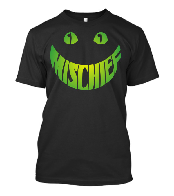 Mischief Green Eyes And Smile T-Shirt