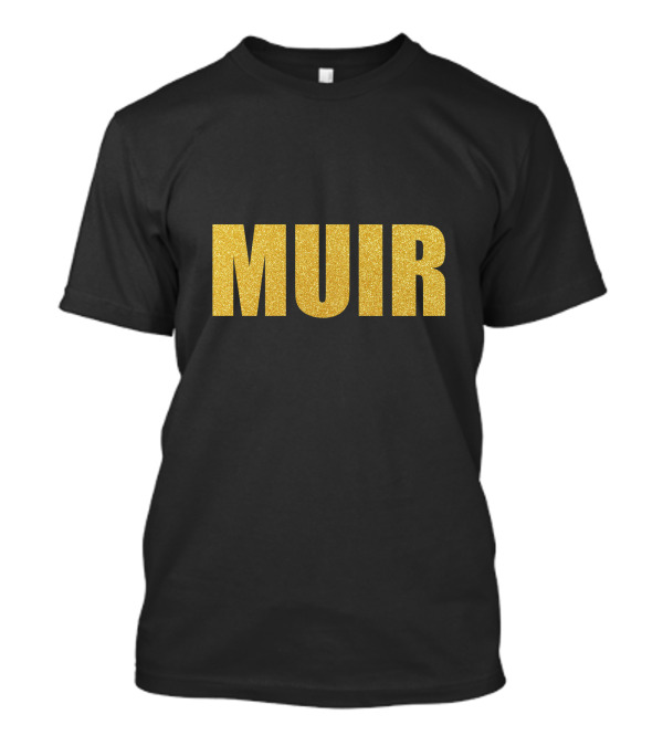 Muir Quality John Muir Gold Glitter Muir Mask T-Shirt