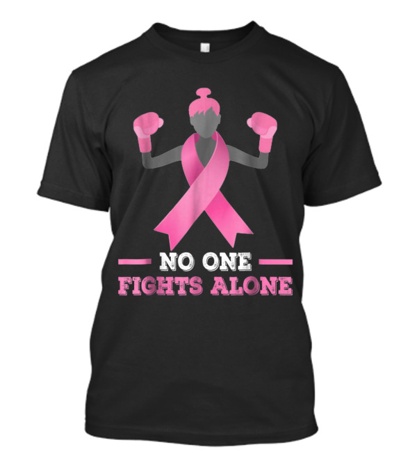 No One Fights Alone Breast Cancer Fighter Pink Ribbon Boxer T-Shirt