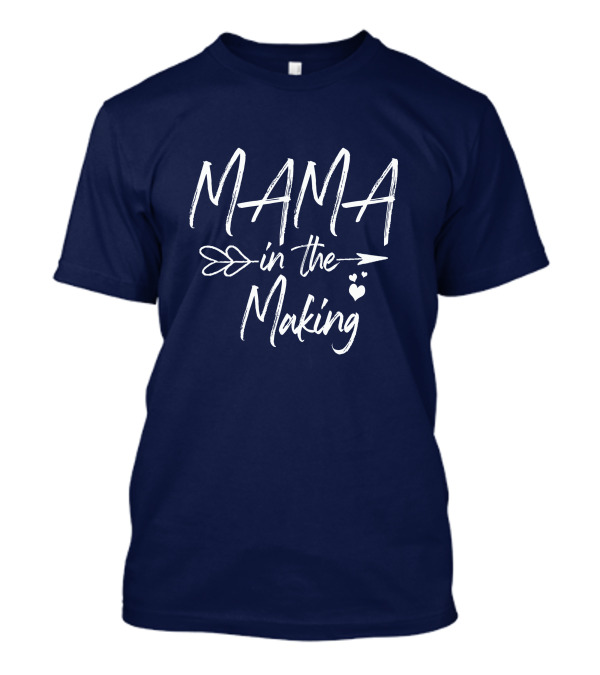 Mama In The Making T-Shirt