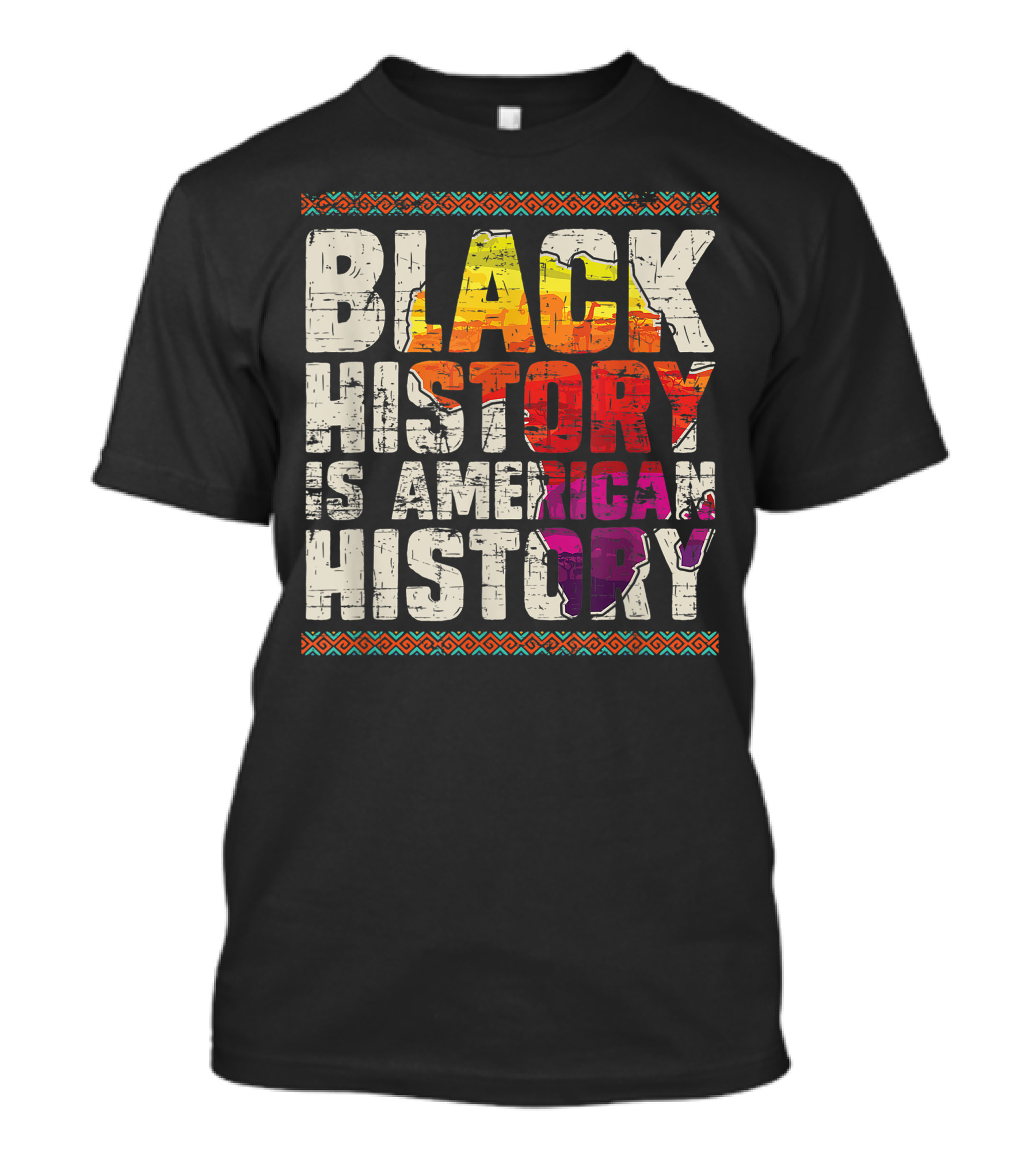 Black History Is American History African Roots Pride Black Americans Black History Month T-Shirt