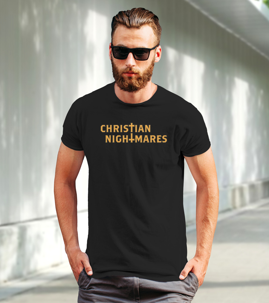 Christian Nightmares Cross Symbol Text T-Shirt