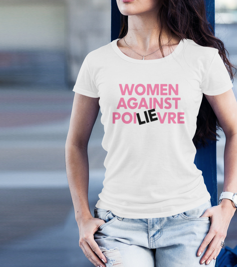 Women Against Poilievre Lie T-Shirt