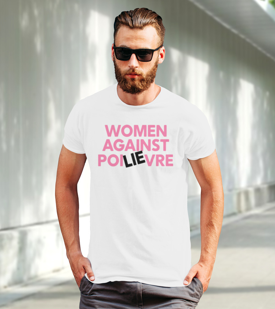 Women Against Poilievre Lie T-Shirt
