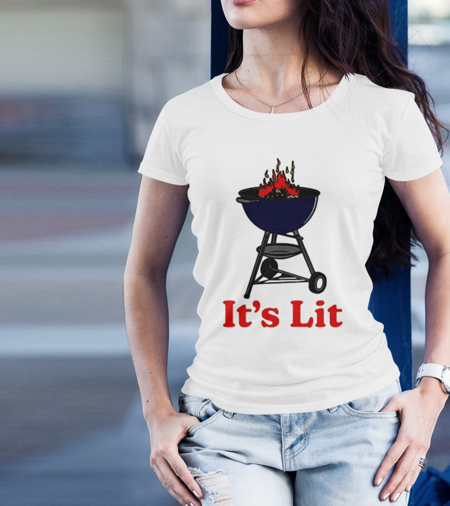 Middleclassfancy It's Lit BBQ Grill Humor T-Shirt