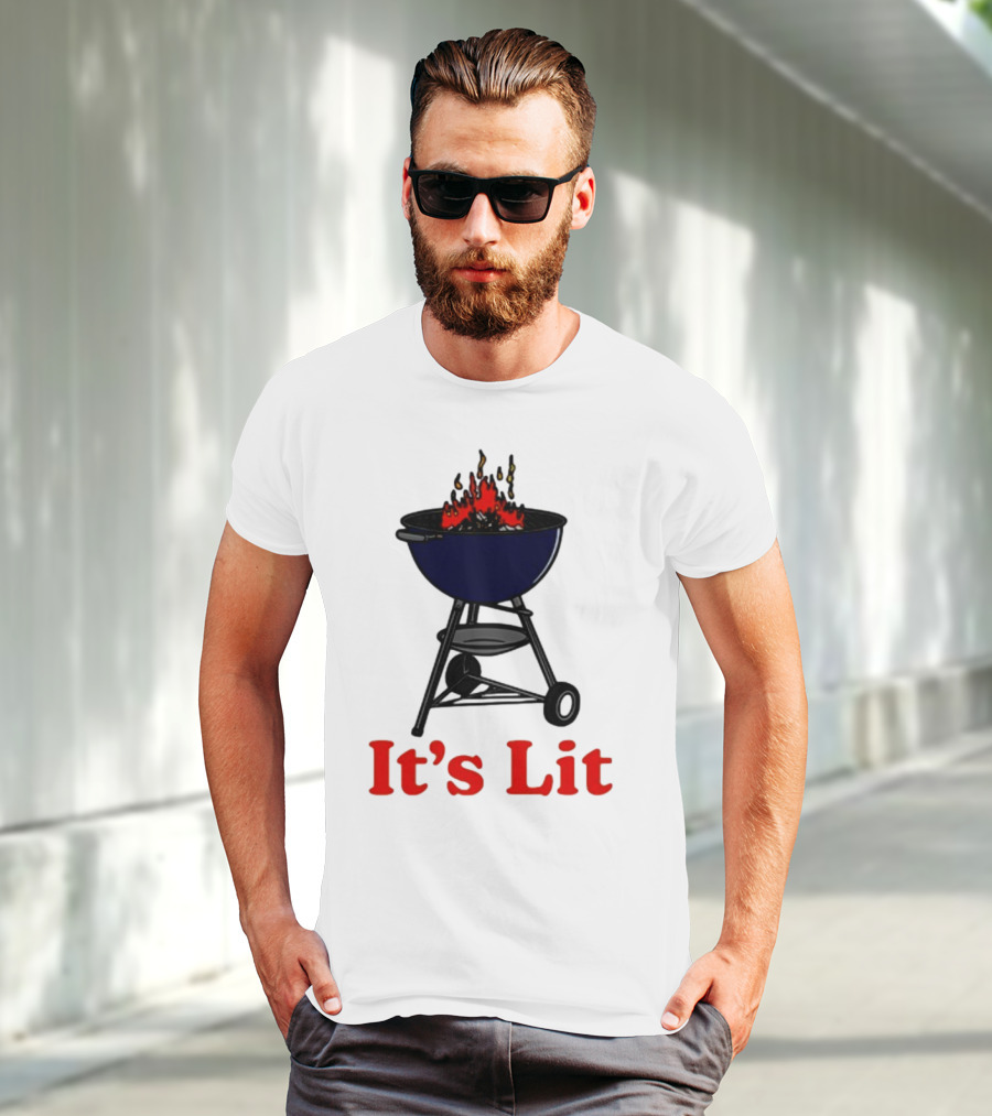 Middleclassfancy It's Lit BBQ Grill Humor T-Shirt