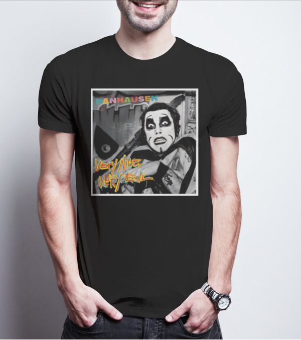 Danhausen Very Nice Very Evil Retro Comic Style Black And White Graffiti Background T-Shirt