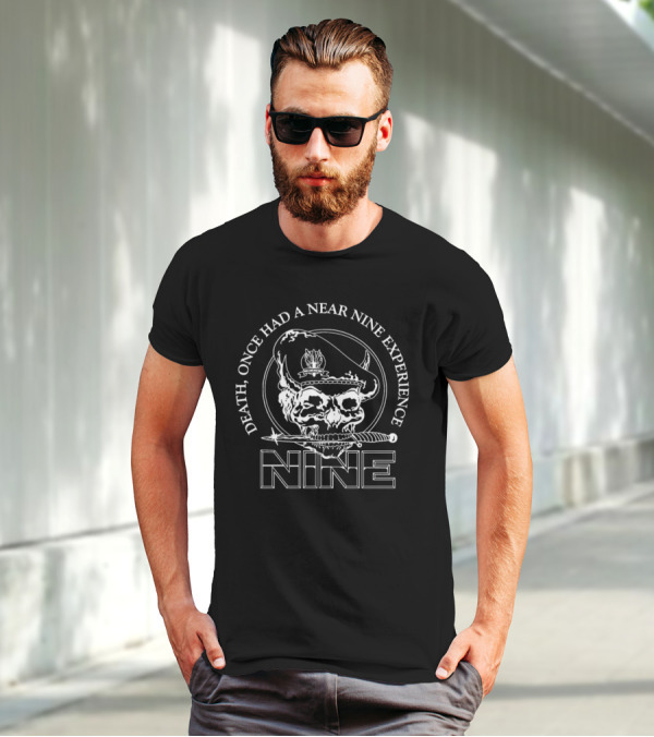 Death Once Had A Near Nine Experience Skull Sword T-Shirt