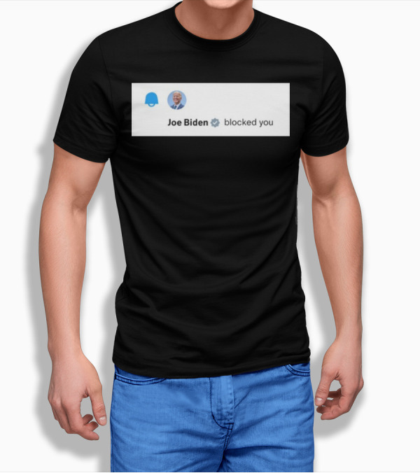 Elon Musk Joe Biden Blocked You Notification Badge Profile T-Shirt
