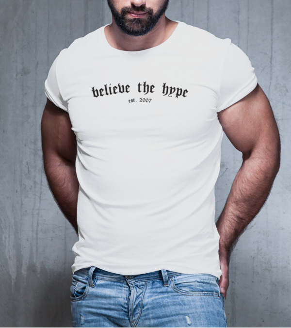 Believe The Hype Est 2007 Bth Sword T-Shirt