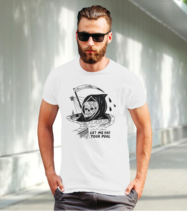 Let Me Use Your Pool Grim Reaper Skeleton Swim T-Shirt