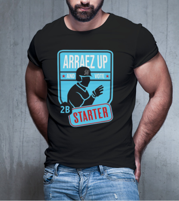 Arraez Up And Vote 2B Starter Miami Baseball T-Shirt