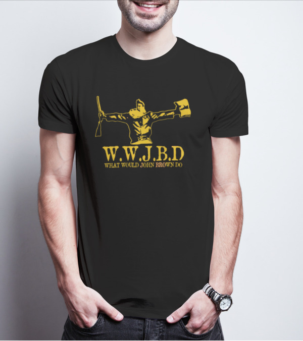 Wwjbd What Would John Brown Do Rifle And Flag Iconic T-Shirt
