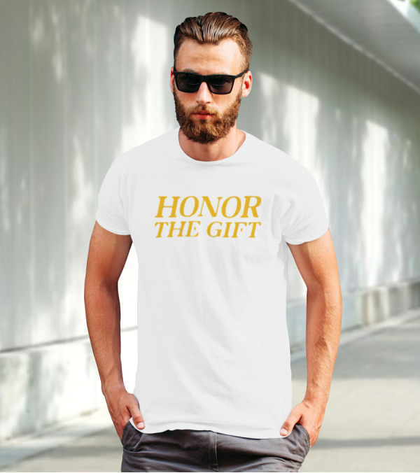 HONOR THE GIFT Merch Honor Muscle T-Shirt