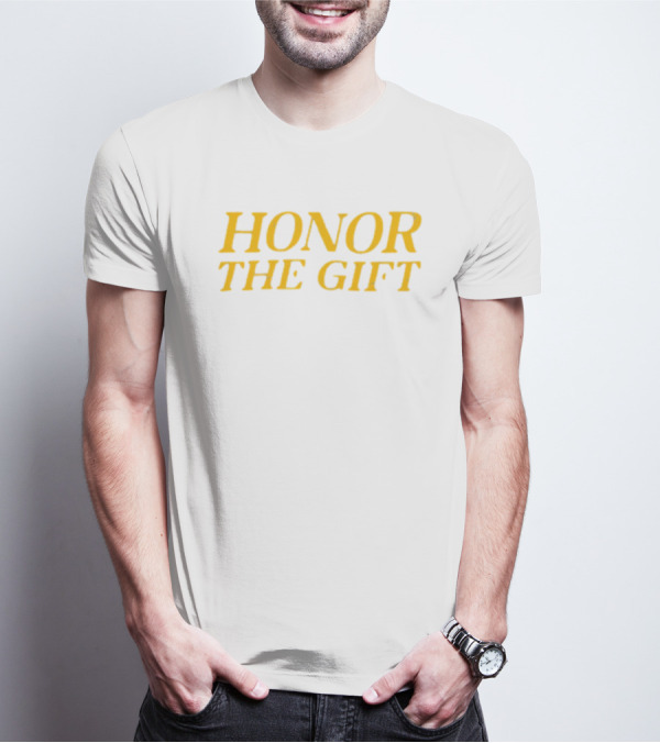 HONOR THE GIFT Merch Honor Muscle T-Shirt