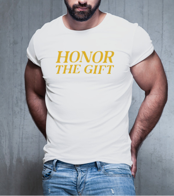 HONOR THE GIFT Merch Honor Muscle T-Shirt