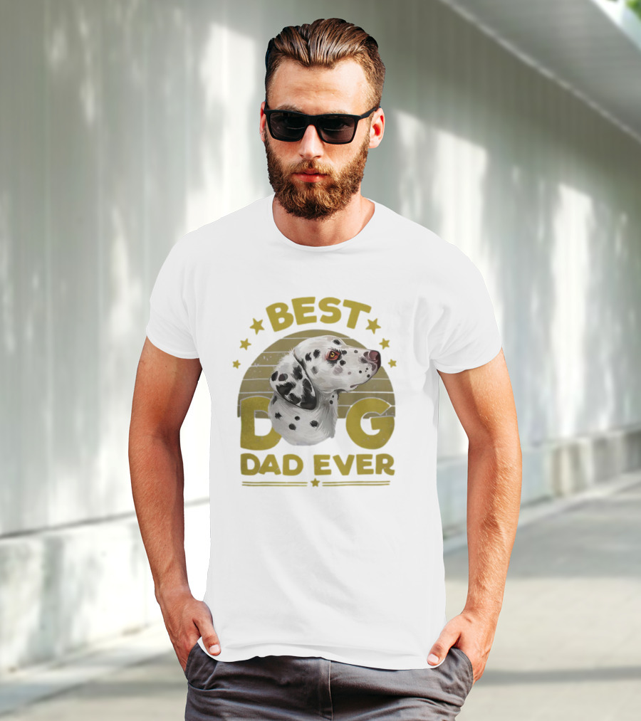 BEST DOG DAD EVER Funny Dalmatian Dog Dad 365 Best Ever Men 15 Dalmatian T-Shirt