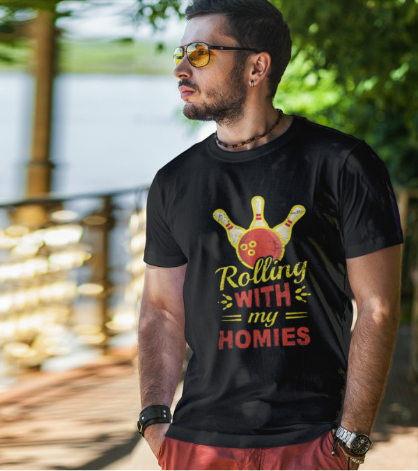 Rolling With My Homies Bowling Pin Strike T-Shirt