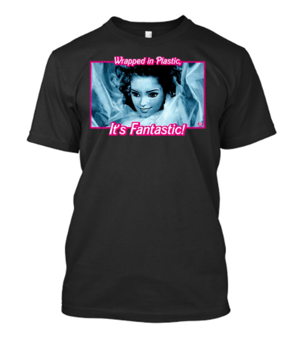 Wrapped In Plastic It's Fantastic Distorted Doll Face T-Shirt