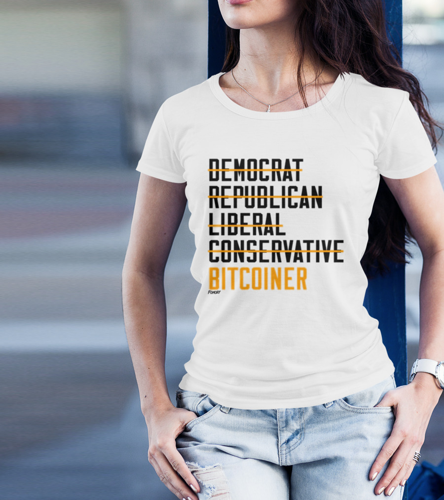 Fomo21 Democrat Republican Liberal Conservative Bitcoiner T-Shirt